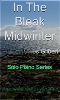 In The Bleak Midwinter - James Gilbert