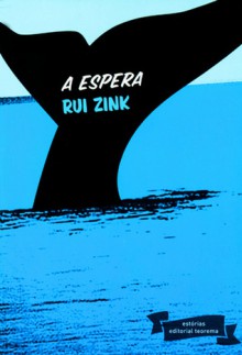 A Espera - Rui Zink