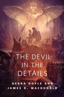 The Devil in the Details: A Tor.Com Original - Debra Doyle