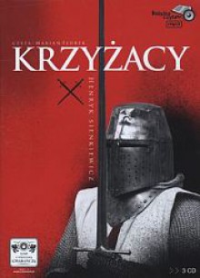 Krzyżacy (3CD MP3) - Henryk Sienkiewicz