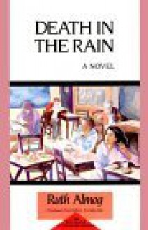 Death in the Rain - Ruth Almog