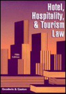 Hotel, Hospitality, & Tourism Law - John R. Goodwin