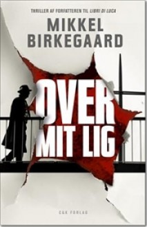 Over mit lig - Mikkel Birkegaard