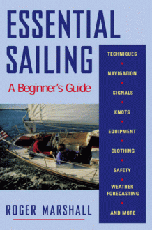 Essential Sailing: A Beginner's Guide - Roger Marshall, Robert Marshall