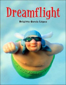 Dreamflight - Brigitta Garcia Lopez