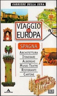 Viaggio in Europa: Spagna - Various