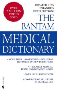 Bantam Medical Dictionary, Fifth Edition - Laurence Urdang