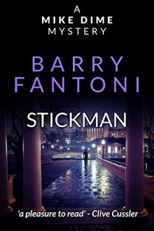 Stickman (A Mike Dime Mystery) - Barry Fantoni