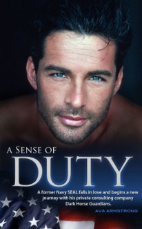 A Sense of Duty (Dark Horse Guardians Book 1) - Ava Armstrong