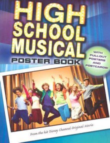 Disney High School Musical Poster Book (High School Musical) - N.B. Grace