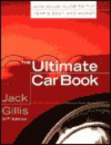 The Ultimate Car Book - Jack Gillis & Associates Inc, Ailis Aaron, Jack Gillis & Associates Inc