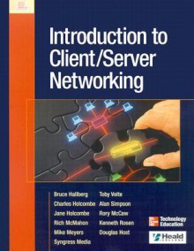 Introduction to Client/Server Networking - Bruce Hallberg, Jane Holcombe, Chuck Holcombe