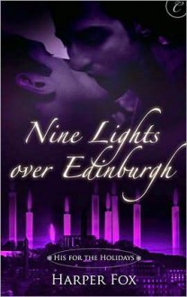 Nine Lights Over Edinburgh - Harper Fox