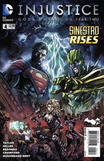 Injustice: Gods Among Us, Year Two #4 - Tom Taylor, Jheremy Raapack, Mike Miller, Bruno Redondo, Julien Hugonnard-Bert