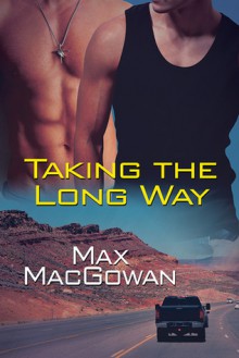 Taking the Long Way - Max MacGowan