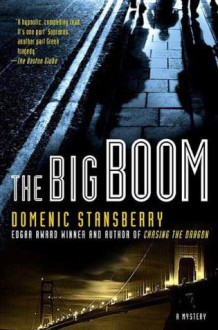 The Big Boom (A North Beach Mystery) - Domenic Stansberry