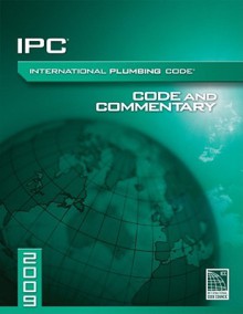 2009 International Plumbing Code Commentary - International Code Council