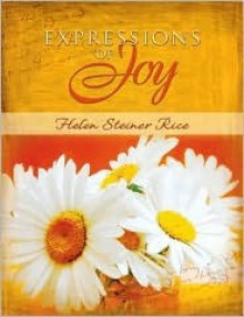 Expressions Of Joy - Helen Steiner Rice