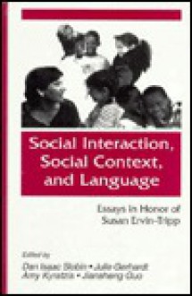 Social Interaction Social Context and Language H Pod - Slobin