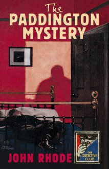 The Paddington Mystery - John Rhode