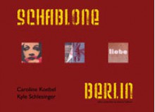 Berlin Schablone - Caroline Koebel, Kyle Schlesinger