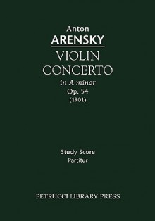 Violin Concerto, Op.54 - Study Score - Anton Arensky