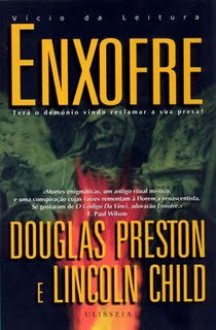 Enxofre (Pendergast #5) - Douglas Preston, Lincoln Child