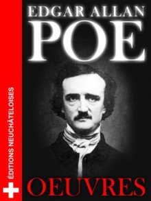 Edgar Allan Poe : Oeuvres - Edgar Allan Poe