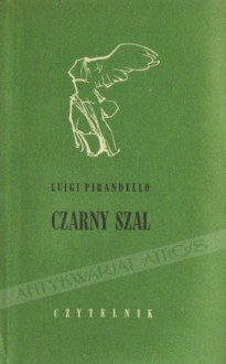 Czarny szal i inne opowiadania - Luigi Pirandello