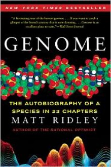 Genome: The Autobiography of a Species in 23 Chapters - 