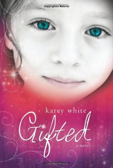 Gifted - Karey White