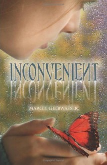 Inconvenient - Margie Gelbwasser