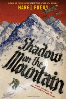 Shadow on the Mountain - Margi Preus