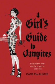 A Girl's Guide to Vampires - Katie MacAlister