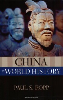 China in World History (New Oxford World History) - Paul S. Ropp