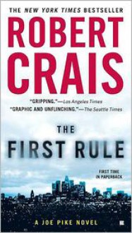 The First Rule - Robert Crais