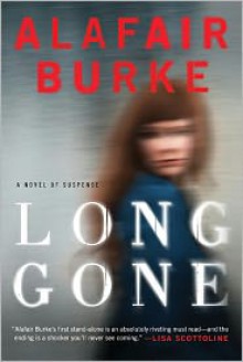 Long Gone - Alafair Burke