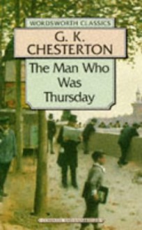 The Man Who Was Thursday - G.K. Chesterton