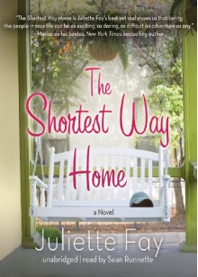 The Shortest Way Home - Juliette Fay