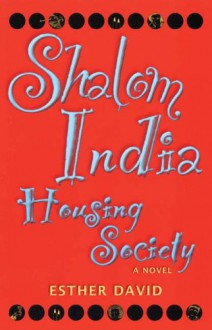 Shalom India Housing Society - Esther David, Jael Silliman