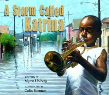 A Storm Called Katrina - Myron Uhlberg, Colin Bootman