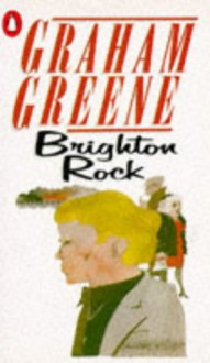 Brighton Rock - Graham Greene