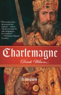 Charlemagne (Vintage) - Derek Wilson