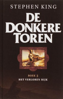 Het verloren Rijk (De Donkere Toren, #3) - Hugo Kuipers, Hugo Timmerman, Ned Dameron, Stephen King