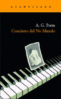 Concierto del No Mundo - A.G. Porta