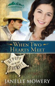 When Two Hearts Meet - Janelle Mowery