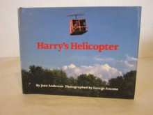 Harry's Helicopter - Joan Anderson