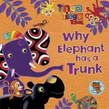 Why Elephant has a Trunk - Claudia Lloyd, Gakuya