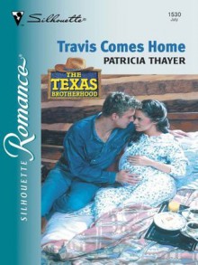 Travis Comes Home (Silhouette Romance) - Patricia Thayer