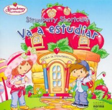 Strawberry Shortcake Va a Estudiar - Emily Sollinger